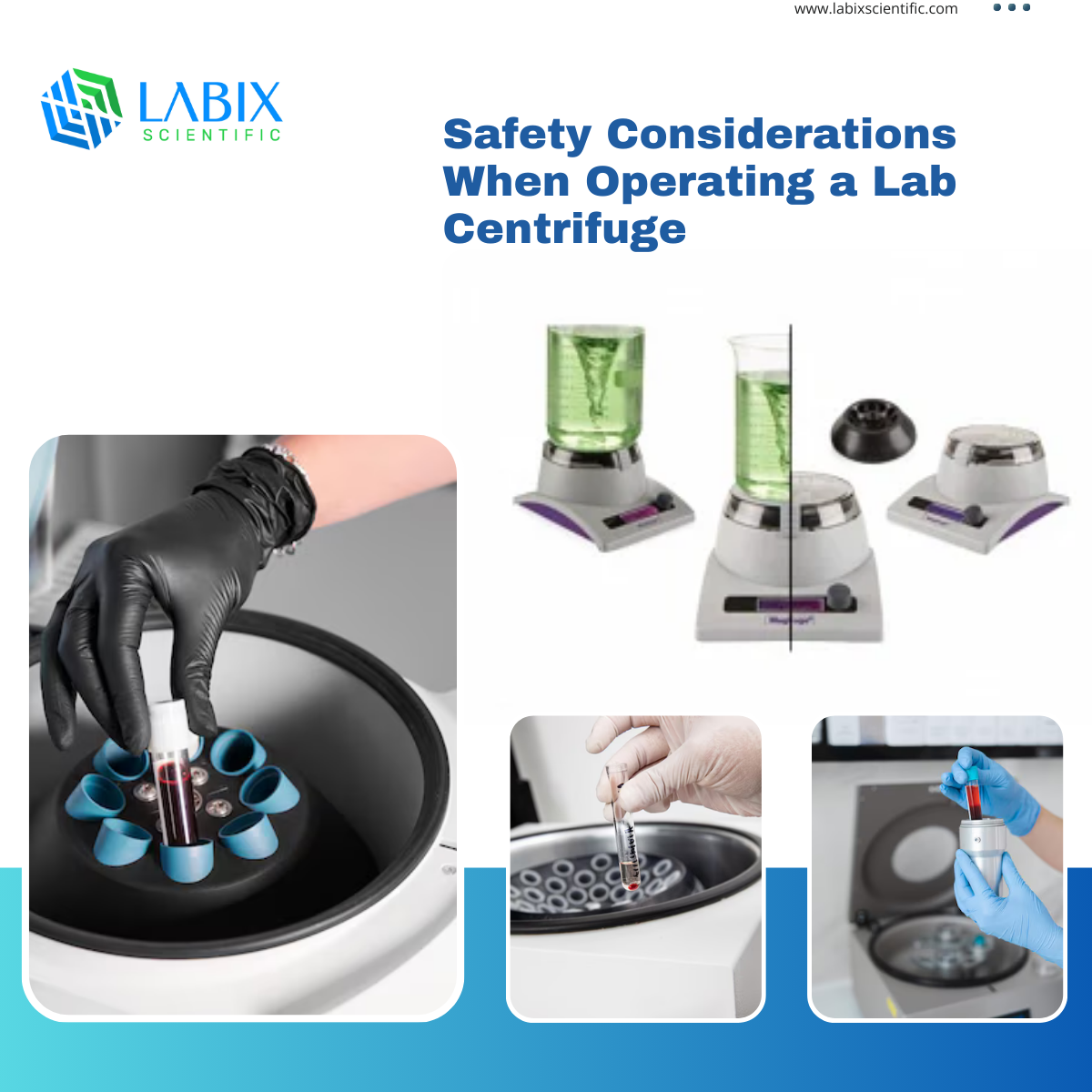 Safety Considerations When Operating a Lab Centrifuge