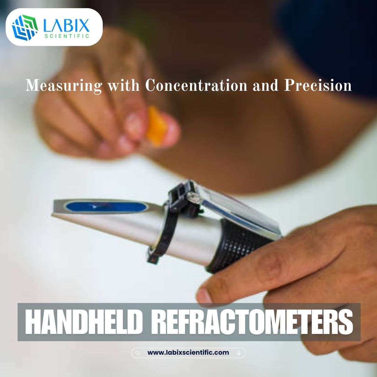 Everything You Need to Know About Handheld Refractometers